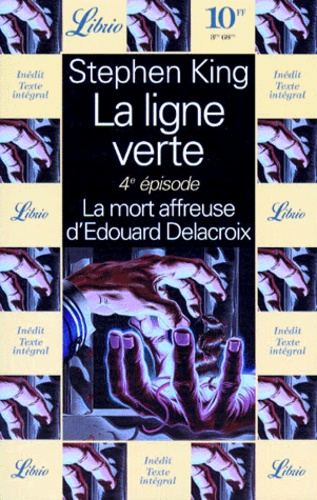 La Ligne Verte Tome 4 - La Mort Affreuse D'edouard Delacroix