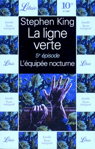 La Ligne Verte Tome 5 - L'équipée Nocturne