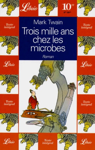 Trois Mille Ans Chez Les Microbes