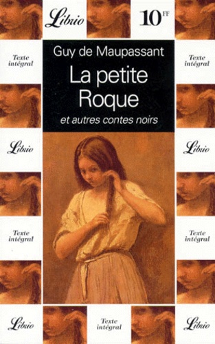 La Petite Roque - Et Autres Contes Noirs