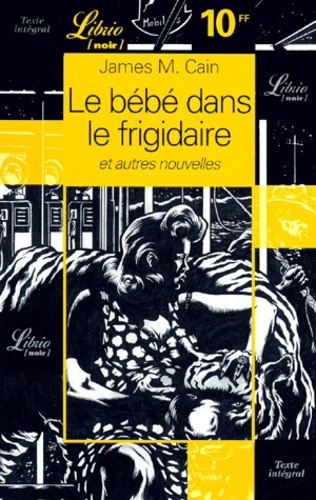 Le Bébé Dans Le Frigidaire - Et Autres Nouvelles