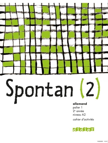 Allemand Palier 1 - 2e Année A2 Spontan (2) - Cahier D'activités