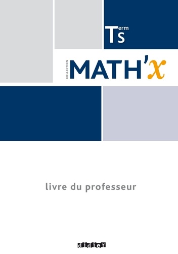 Math'x Tle S - Livre Du Professeur, Programme 2012