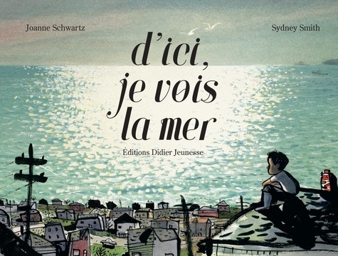 D'ici, Je Vois La Mer
