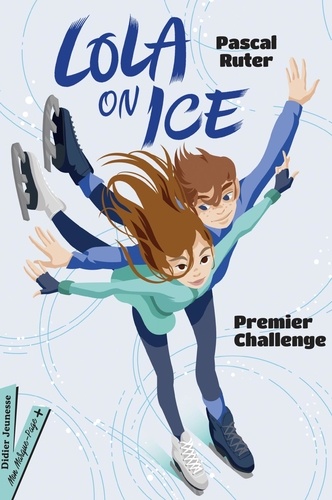 Lola On Ice - Tome 1 - Premier Challenge