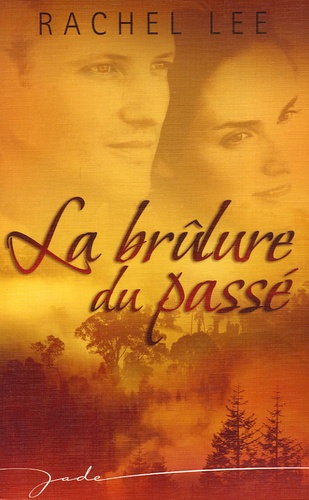 La Brûlure Du Passé