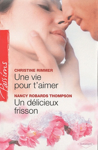 Une Vie Pour T'aimer - Un Délicieux Frisson