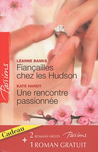 Fiançailles Chez Les Hudson - Une Rencontre Passionnée - La Magie D'une Nuit