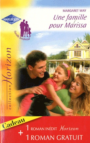 Une Famille Pour Marissa - Une Vie Rêvée
