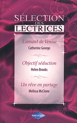L'amant De Venise - Objectif Séduction - Un Rêve En Partage