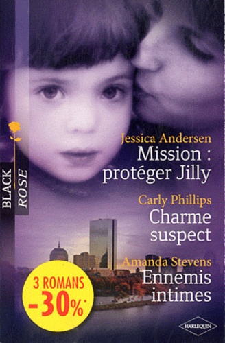 Mission : Protéger Jilly - Charme Suspect - Ennemis Intimes
