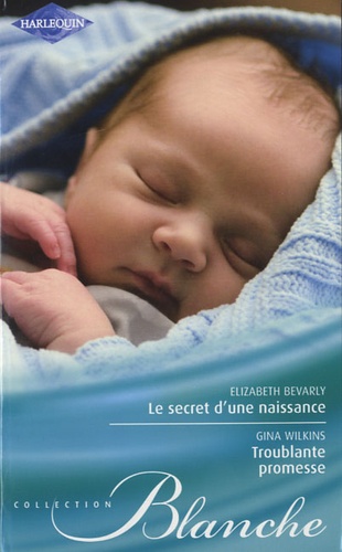 Le Secret D'une Naissance - Troublante Promesse