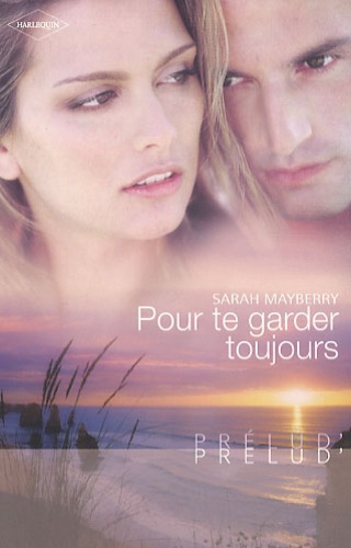 Pour Te Garder Toujours