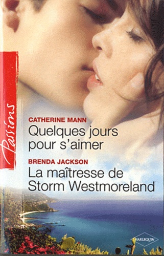 Quelques Jours Pour S'aimer - La Maîtresse De Storm Westmoreland