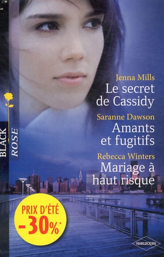 Le Secret De Cassidy - Amants Et Fugitifs - Mariage À Haut Risque