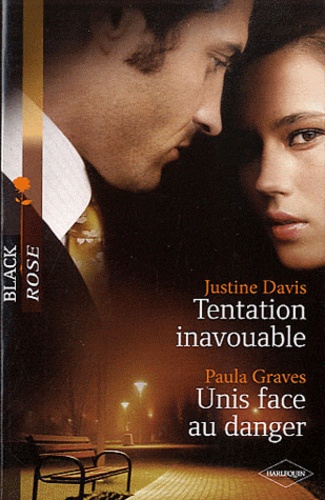 Tentation Inavouable - Unis Face Au Danger