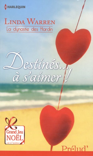 La Dynastie Des Hardin - Destinés... À S'aimer !