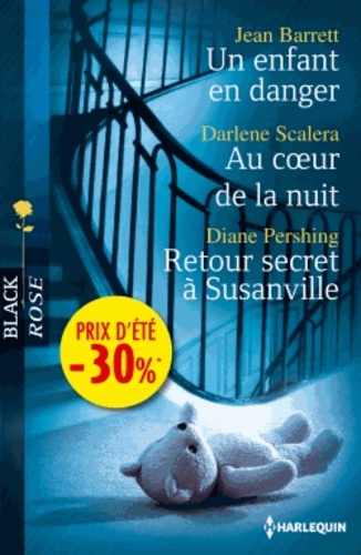 Un Enfant En Danger - Au Coeur De La Nuit - Retour Secret À Susanville