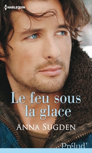 Le Feu Sous La Glace