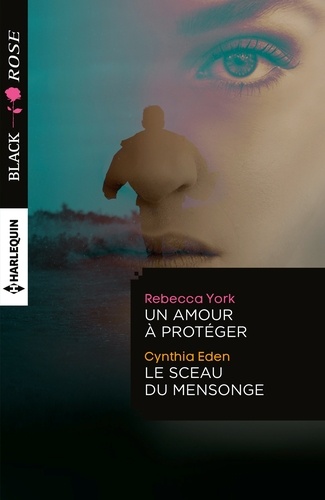 Un Amour À Protéger - Le Sceau Du Mensonge
