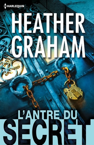 Cafferty & Quinn - Tome 2 - L'antre Du Secret