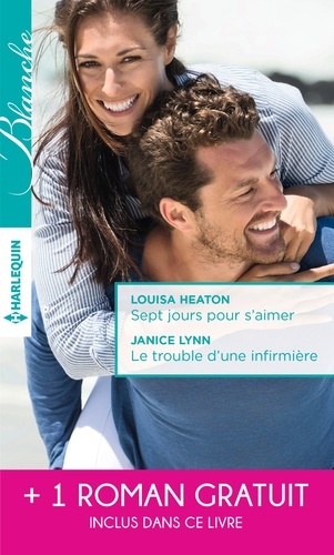 Sept Jours Pour S'aimer - Le Trouble D'une Infirmière - Une Surprenante Passion