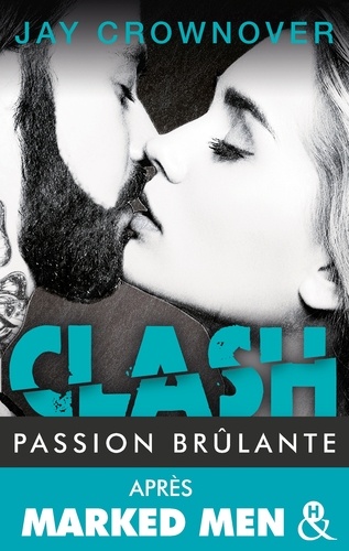 Clash - Tome 1 - Passion Brûlante