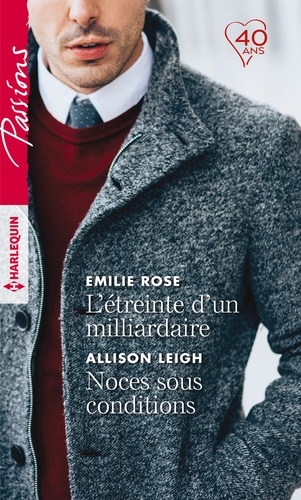 L'étreinte D'un Milliardaire - Noces Sous Condition