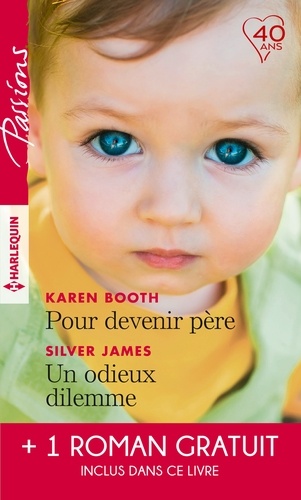 Pour Devenir Père - Un Odieux Dilemme - Un Amant Trop Parfait