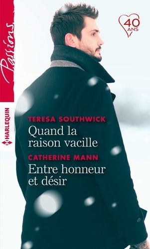Quand La Raison Vacille - Entre Honneur Et Désir