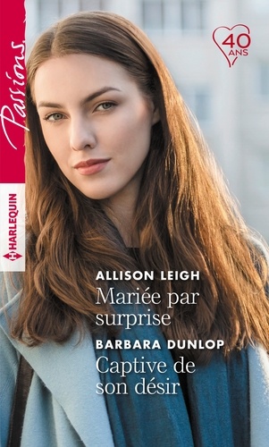Mariée Par Surprise - Captive De Son Désir