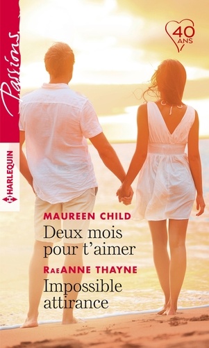 Deux Mois Pour T'aimer - Impossible Attirance