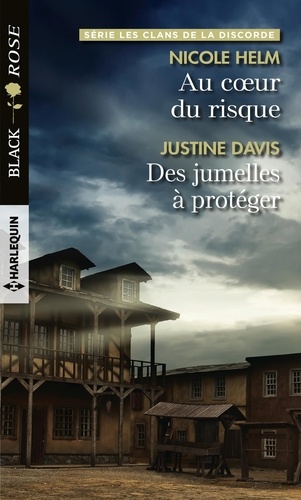 Les Clans De La Discorde : Au Coeur Du Risque - Des Jumelles À Protéger
