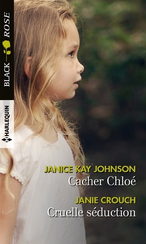 Cacher Chloé - Cruelle Séduction