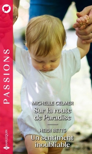 Sur La Route De Paradise - Un Sentiment Inoubliable