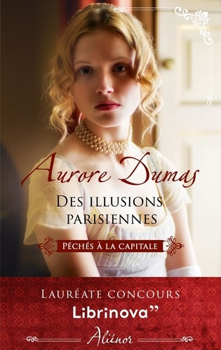 Péchés À La Capitale - Tome 1, Des Illusions Parisiennes