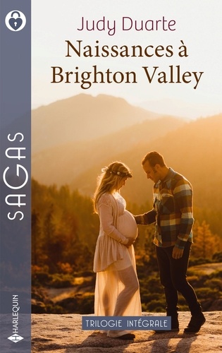 Naissances À Brighton Valley - L'homme Dont Elle Rêvait - Un Tendre Défi - Un Pas Vers Le Bonheur