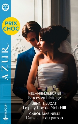 Noces En Héritage - Le Play-Boy De Nob Hill - Dans Le Lit Du Patron