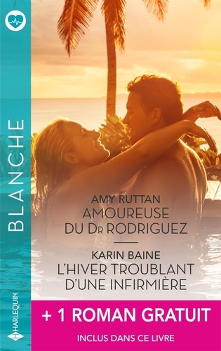 Amoureuse Du Dr Rodriguez - L'hiver Troublant D'une Infirmière - Un Bébé À Parrainer