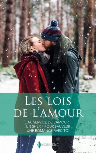 Les Lois De L'amour - Au Service De L'amour - Un Shérif Pour Sauveur - Une Romance Avec Toi