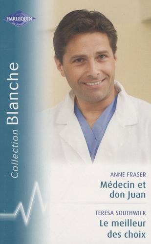 Médecin Et Don Juan - Le Meilleur Des Choix