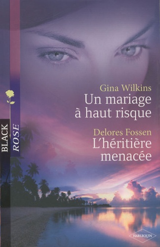 Un Mariage À Haut Risque - L'héritière Menacée