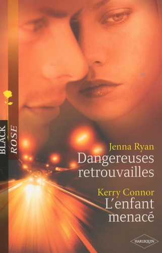 Dangereuses Retrouvailles - L'enfant Mennacé