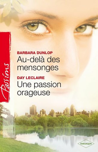Au Delà Des Mensonges - Une Passion Orageuse