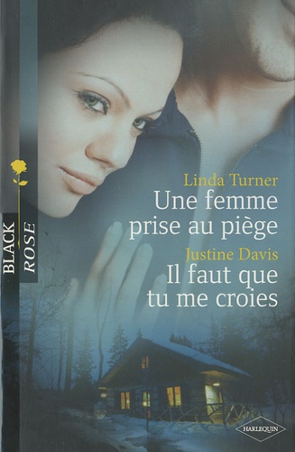 Une Femme Prise Au Piège - Il Faut Que Tu Me Croies