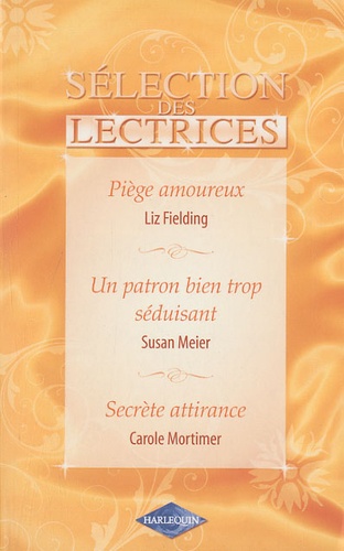 Piège Amoureux - Un Patron Bien Trop Séduisant - Secrète Attirance