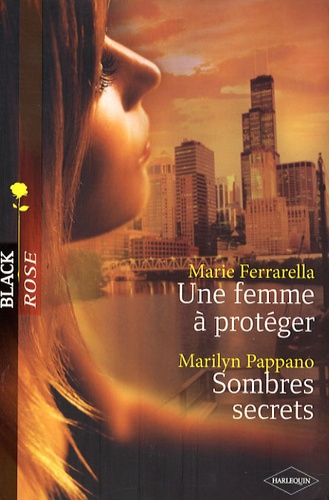 Une Femme À Protéger - Sombres Secrets