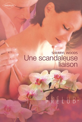 Une Scandaleuse Liaison