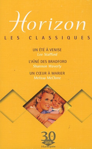 Un Été À Venise - L'aîné Des Bradford - Un Coeur À Marier
