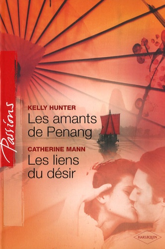 Les Amants De Penang - Les Liens Du Désir